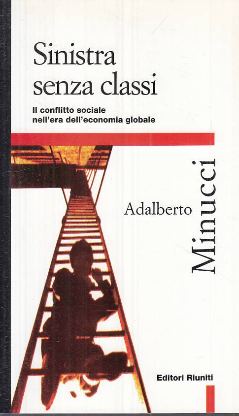 LS- SINISTRA SENZA CLASSI - MINUCCI - RIUNITI -- 1a ED. - 1997 - B - ZTS275