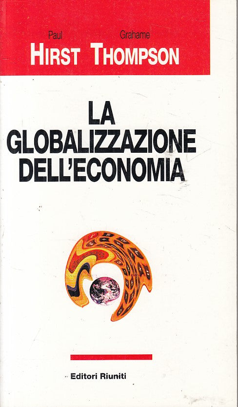 LS- GLOBALIZZAZIONE DELL'ECONOMIA- HIRST THOMPSON - RIUNITI --- 1997 - B - ZFS90