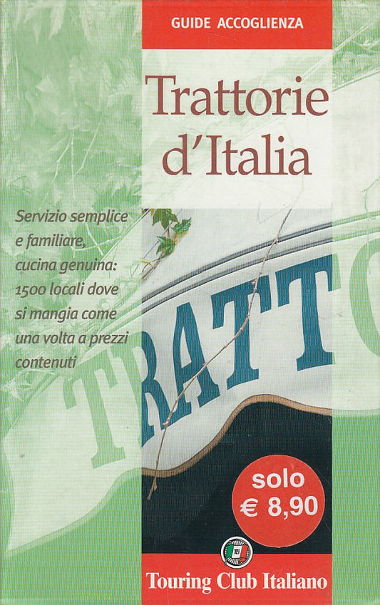 LZ- TRATTORIE D'ITALIA -- TCI - GUIDE ACCOGLIENZA -- 2005 - B - YFS633