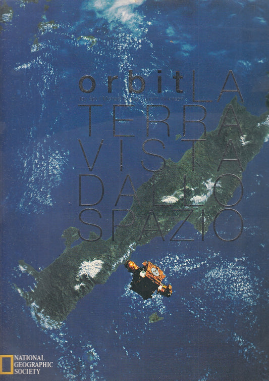 LZ- ORBIT LA TERRA VISTA DALLO SPAZIO RARO -- MONDADORI --- 1997 - B - YFS814