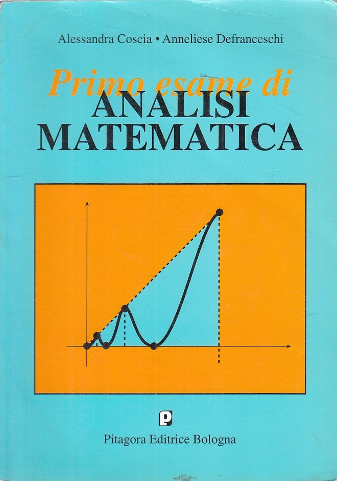 LZ- PRIMO ESAME DI ANALISI MATEMATICA - AA.VV. - PITAGORA --- 1997 - B - ZFS165