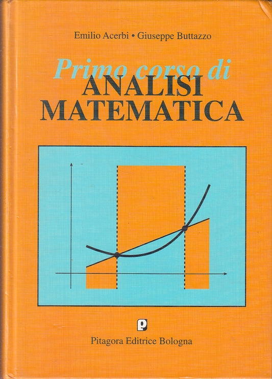 LZ- PRIMO CORSO DI ANALISI MATEMATICA - ACERBI - PITAGORA --- 1997 - C - ZFS582