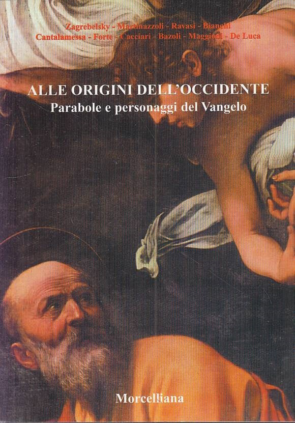 LS- ALLE ORIGINI DELL'OCCIDENTE -- MORCELLIANA -- 1a ED. - 2002 - B - ZFS259