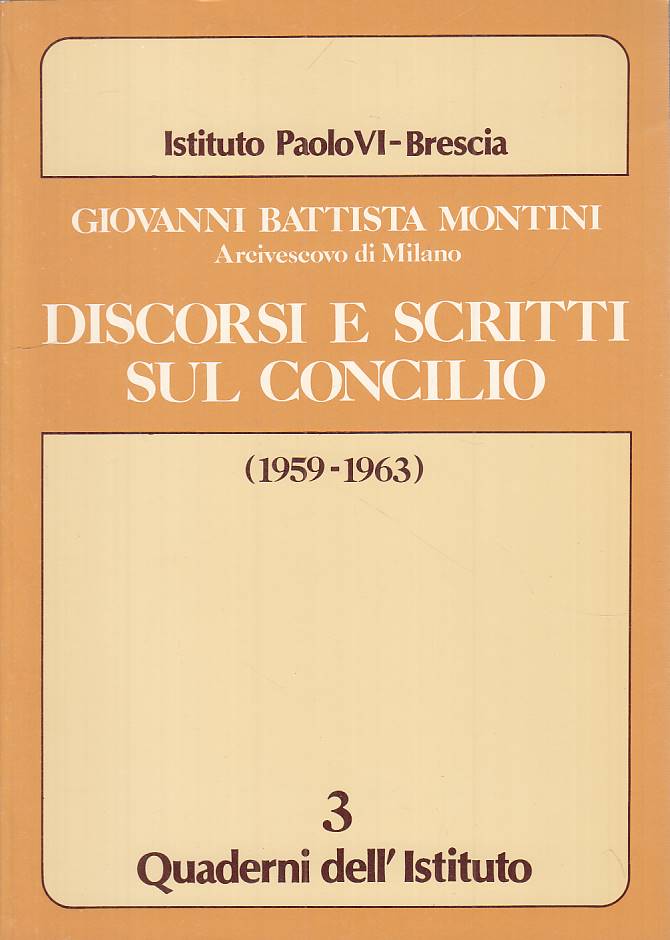 LS- DISCORSI SCRITTI SUL CONCILIO 1959/63- MONTINI- BRESCIA--- 1983 - B - YTS259