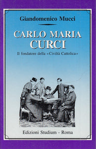 LS- CARLO MARIA CURCI CIVILTA' CATTOLICA - MUCCI - STUDIUM --- 1989- B- ZTS160