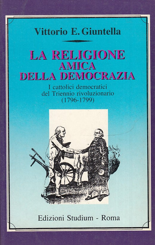 LS- LA RELIGIONE AMICA DELLA DEMOCRAZIA - GIUNTELLA - STUDIUM--- 1990- B- ZTS160