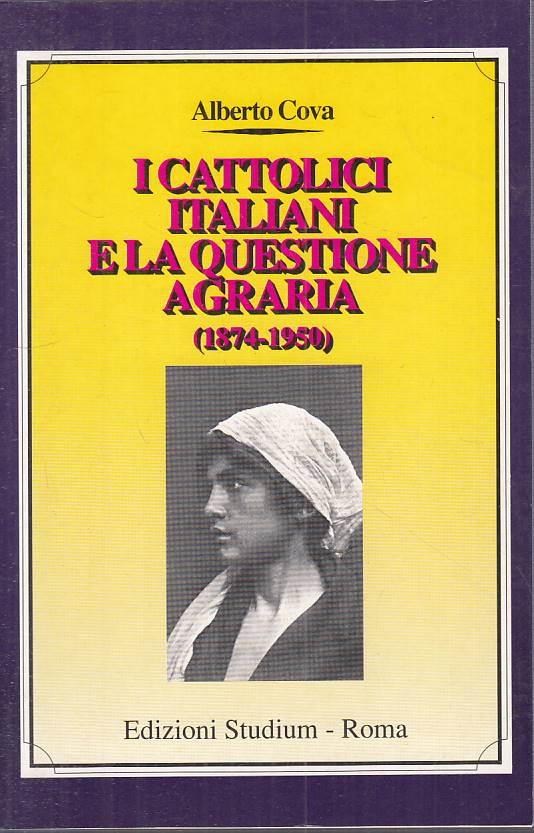 LS- CATTOLICI ITALIANI E QUESTIONE AGRARIA - COVA- STUDIUM --- 1993 - B - YTS411