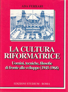 LS- LA CULTURA RIFORMATRICE - ADA FERRARI - STUDIUM --- 1995 - BS - ZTS160
