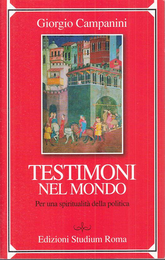 LS- TESTIMONI NEL MONDO - CAMPANINI - STUDIUM - SPIRITUALITA'-- 2010 - B - YTS95