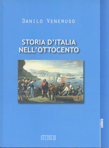 LS- STORIA D'ITALIA NELL'OTTOCENTO - DANILO VENERUSO- STUDIUM--- 2014- B- ZTS227