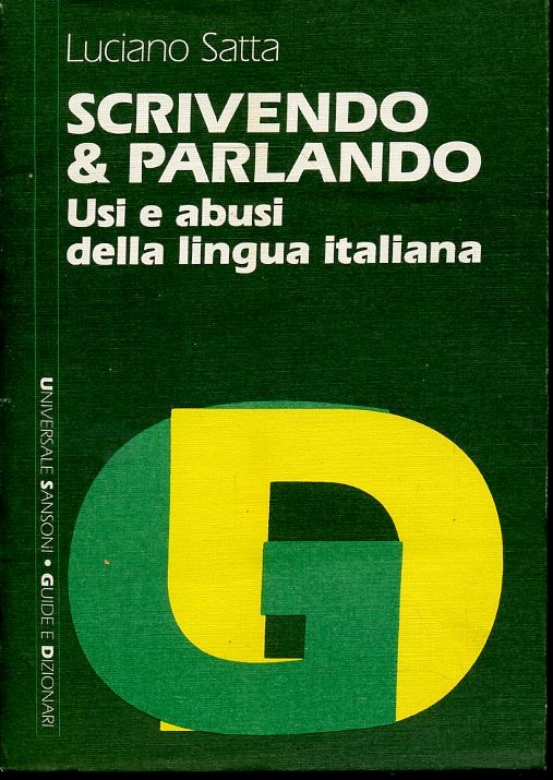 LZ- SCRIVENDO & PARLANDO - SATTA - SANSONI - GUIDE E DIZIONARI-- 1988- B- ZFS392