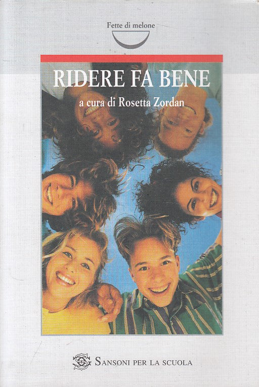LS- RIDERE FA BENE - ZORDAN - SANSONI - FETTE DI MELONE -- 2001 - B - YFS91