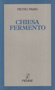 LS- CHIESA FERMENTO - PIETRO PAVAN - PIEMME -- 1a ED. - 1987 - B - YTS38