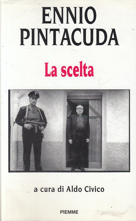 LS- LA SCELTA - ENNIO PINTACUDA - PIEMME --- 1993 - CS - YFS90