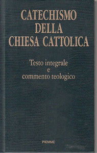 LD- CATECHISMO DELLA CHIESA CATTOLICA -- PIEMME -- 1a ED. - 1993 - C - YFS189