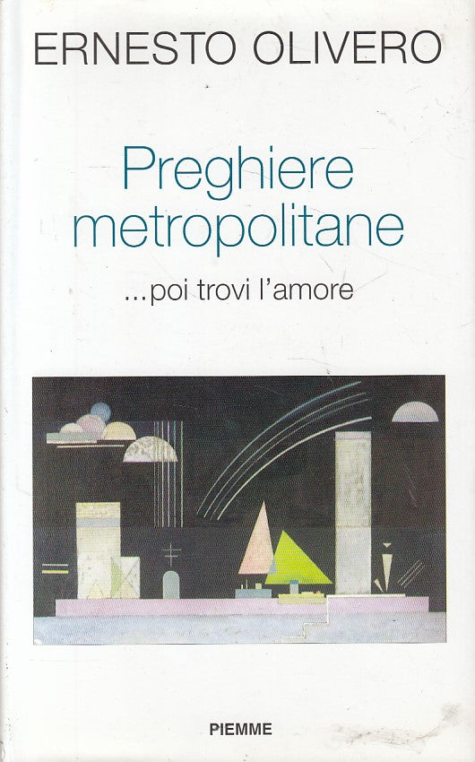 LS- PREGHIERE METROPOLITANE TROVI AMORE- OLIVERO - PIEMME --- 1994 - CS - ZFS263