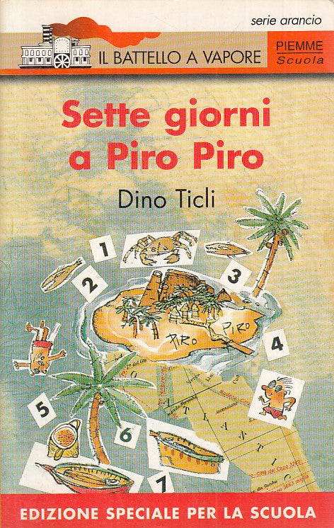 LN- SETTE GIORNI A PIRO PIRO - TICLI - PIEMME - BATTELLO -- 2001 - B - YFS162