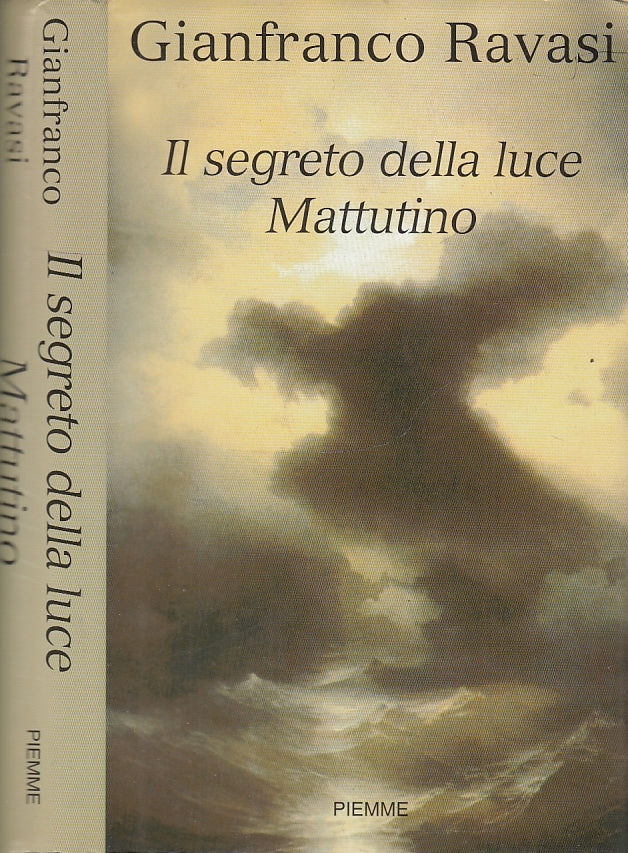 LD- IL SEGRETO DELLA LUCE MATTUTINO - RAVASI - PIEMME --- 2003 - CS - XFS25