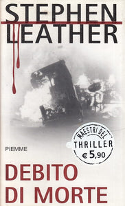 LN2- DEBITO DI MORTE - LEATHER - PIEMME - MAESTRI THRILLER 55 -- 2006- CS- JXS30