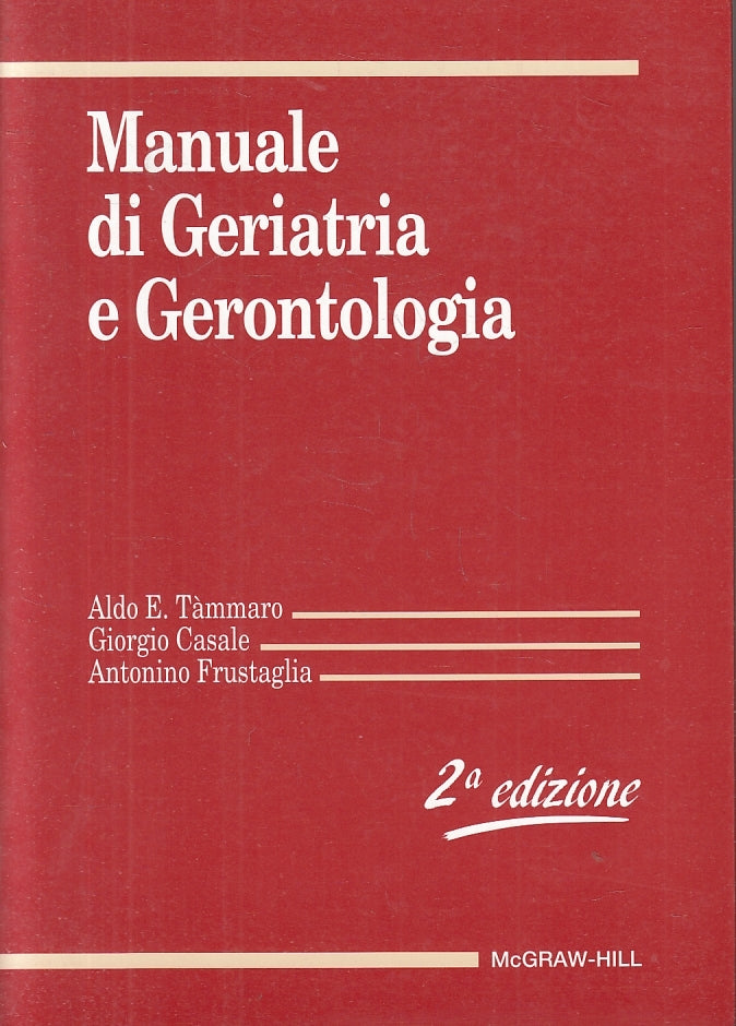 LQ- MANUALE DI GERIATRIA E GERONTOLOGIA -- McGRAW HILL-- 2a ED.- 2000- B- YFS804