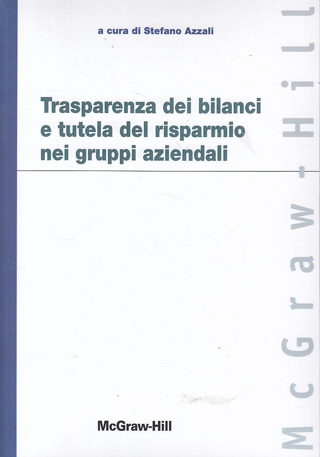LS- TRASPARENZA BILANCI TUTELA RISPARMIO GRUPPI-- MCGRAW HILL--- 2007- B - ZFS69
