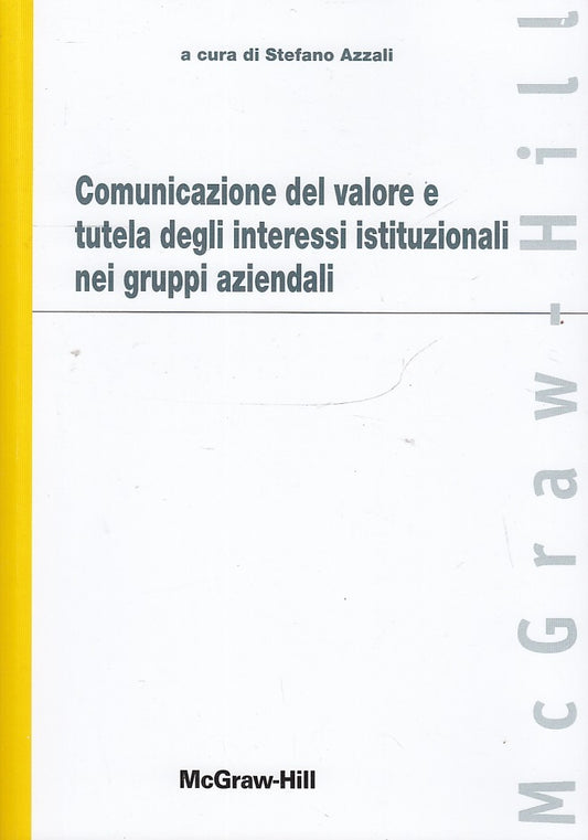 LZ- COMUNICAZIONE DEL VALORE E TUTELA INTERESSI-- McGraw Hill--- 2008- B- YFS623