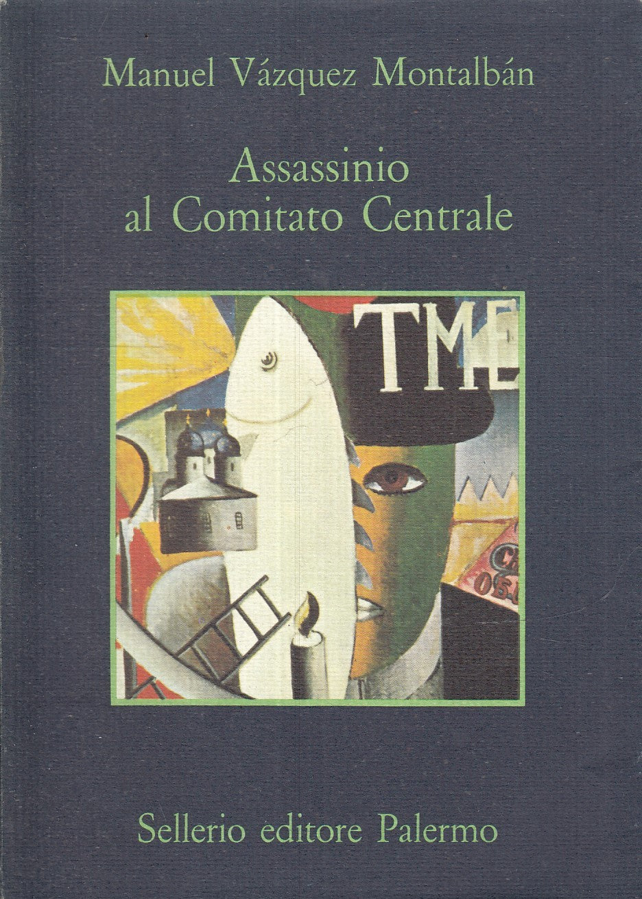 LG- ASSASSINIO AL COMITATO CENTRALE- VAZQUEZ MONTALBAN- SELLERIO--- 1996- B- XFS