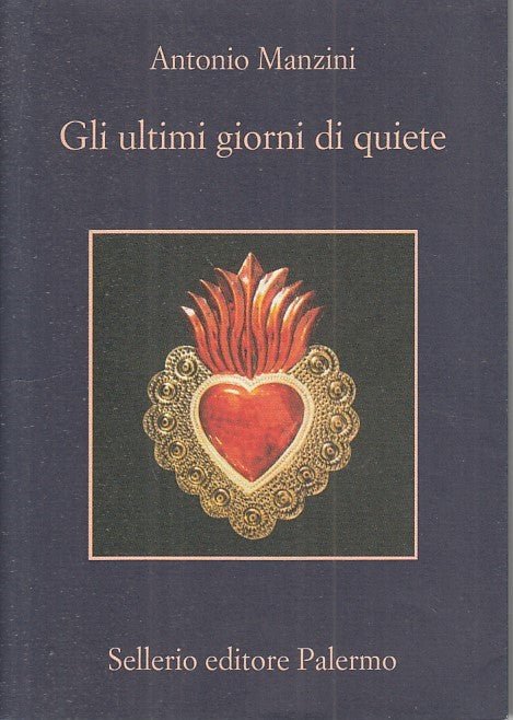 Gli ultimi giorni di quiete - Antonio Manzini - Libro Sellerio Editore  Palermo 2020, La memoria