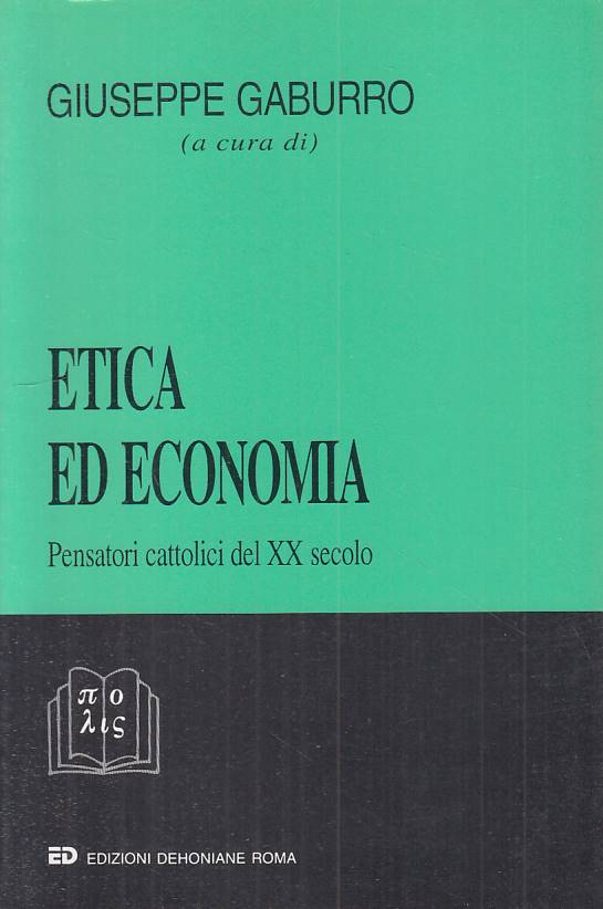 LS- ETICA ECONOMIA PENSATORI CATTOLICI XX SECOLO-- DEHONIANE--- 1993- B - YTS603