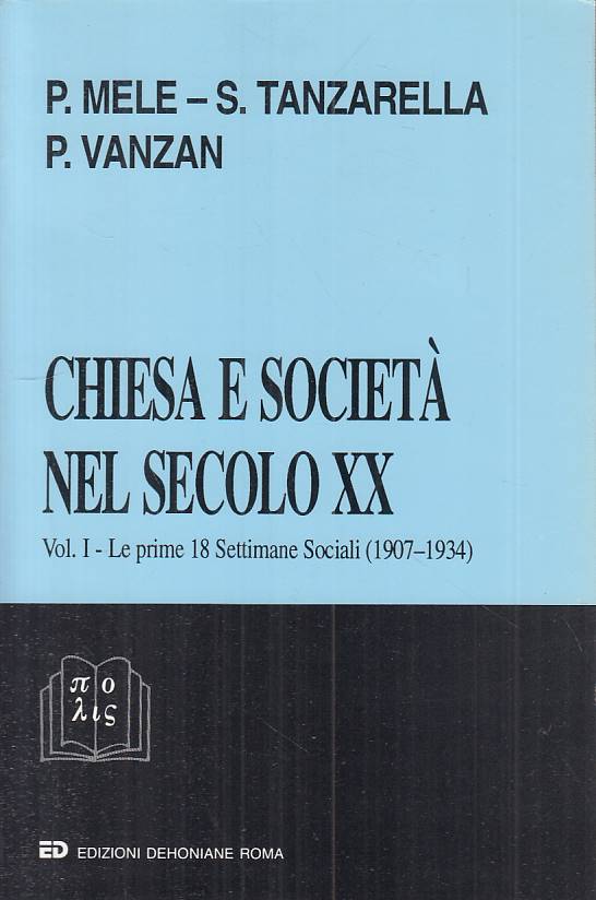 LS- CHIESA E SOCIETA' NEL SECOLO XX VOL.1 -- DEHONIANE --- 1993 - B - YTS337