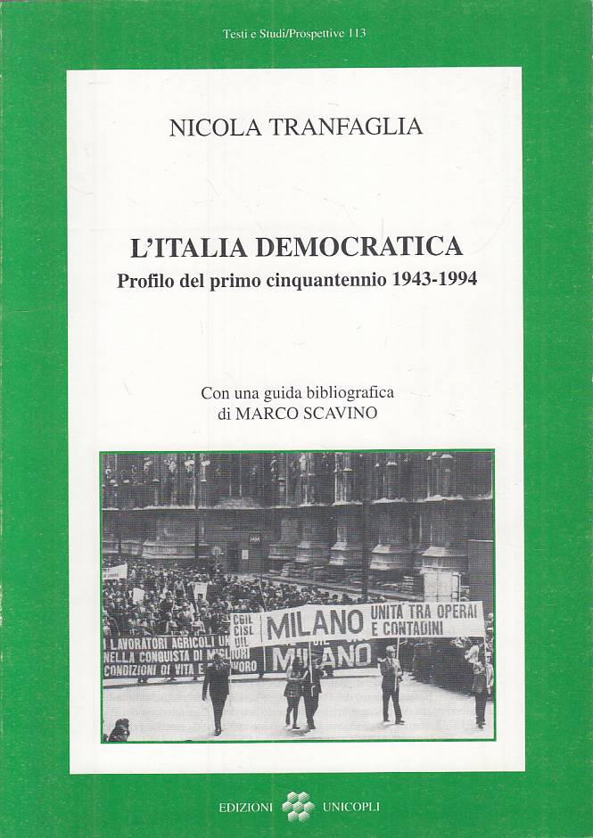 LS- L'ITALIA DEMOCRATICA 1943/1994 - TRANFAGLIA - UNICOPLI --- 1994 - B - YTS599