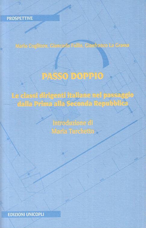 LS- PASSO DOPPIO CLASSI DIRIGENTI ITALIANE -- UNICOPLI --- 2000 - B - ZTS113