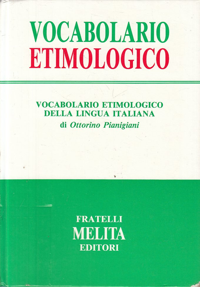 LZ- VOCABOLARIO ETIMOLOGICO ITALIANO - PIANIGIANI - MELITA --- 1988 - C - ZFS180