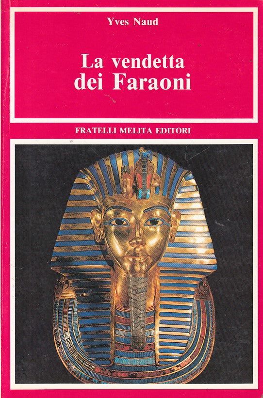 LZ- VENDETTA DEI FARAONI- NAUD- MELITA - ARCHEOLOGIA- 1a ED. - 1990 - B - YDS175