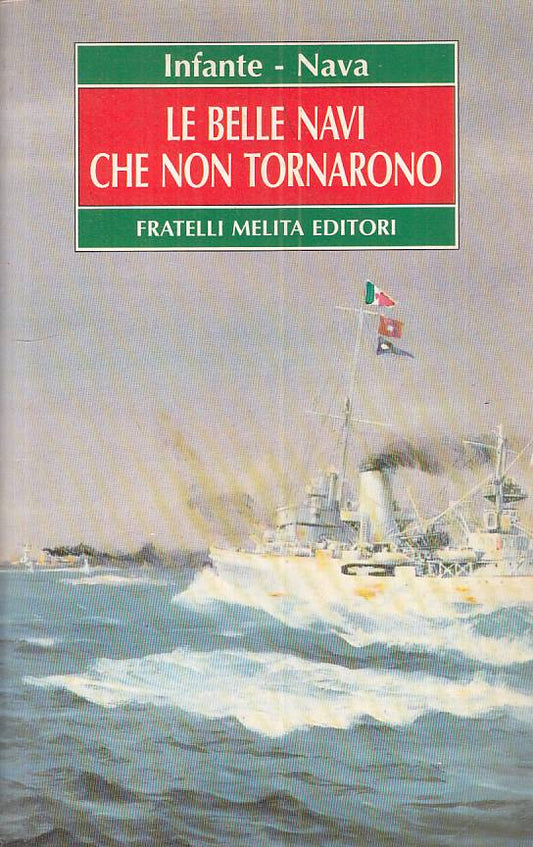 LS- LE BELLE NAVI CHE NON TORNARONO - INFANTE NAVA- MELITA --- 1991 - B - ZFS211