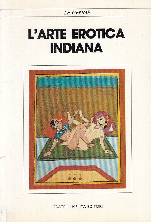 LX - L'ARTE EROTICA INDIANA -- F.LLI MELITA --- 1989 - B - ZFS63