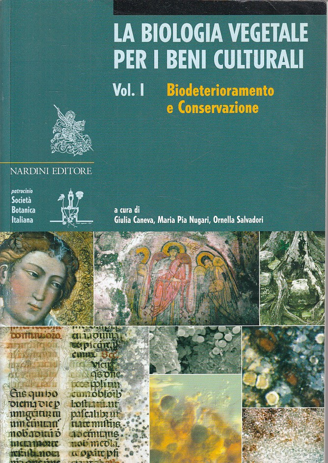LZ- BIOLOGIA VEGETALE PER BENI CULTURALI VOL.1 -- NARDINI --- 2005 - B - ZFS69
