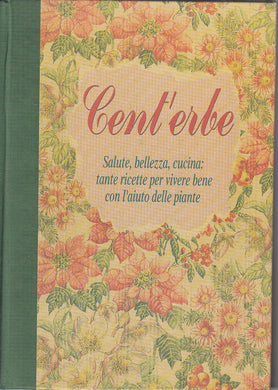 LK- CENT'ERBE SALUTE BELLEZZA CUCINA TANTE RICETTE-- NARDINI--- 1996- C - YFS733