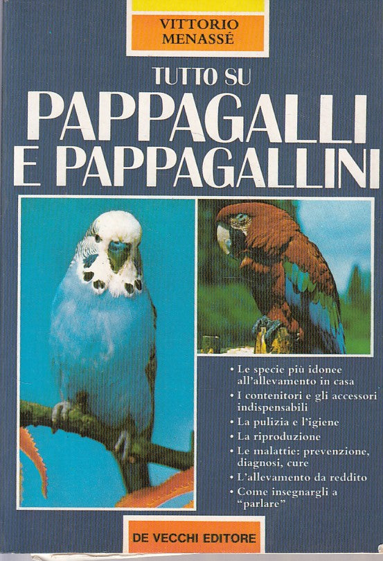 LZ- TUTTO SU PAPPAGALLI E PAPPAGALLINI- MENASSE'- DE VECCHI--- 1998 - B - ZFS326