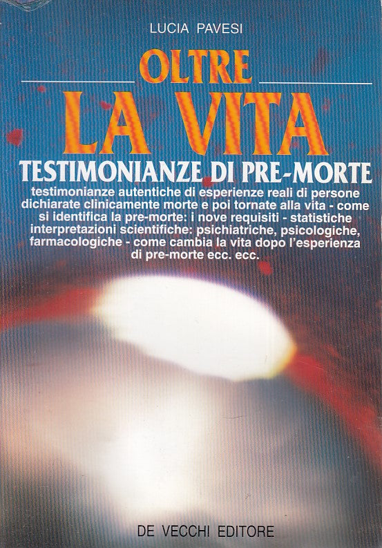 LZ-OLTRE LA VITA TESTIMONIANZE MORTE - LUCIA PAVESI - DE VECCHI--- 1993- B- XDS4