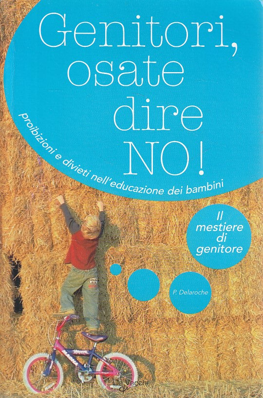 LS- GENITORI, OSATE DIRE NO! - DELAROCHE - DE VECCHI --- 2007 - B - YDS385