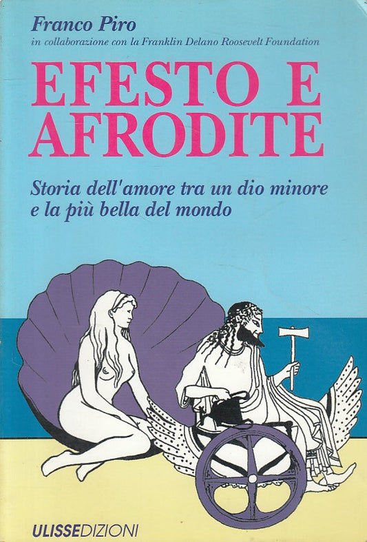 LN- EFESTO E AFRODITE STORIA AMORE - PIRO - ULISSE --- 1991 - B - YFS381