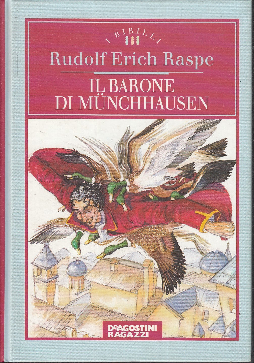 LB- IL BARONE DI MUNCHHAUSEN - RASPE - DeAGOSTINI - I BIRILLI -- 1998- C- RGZ