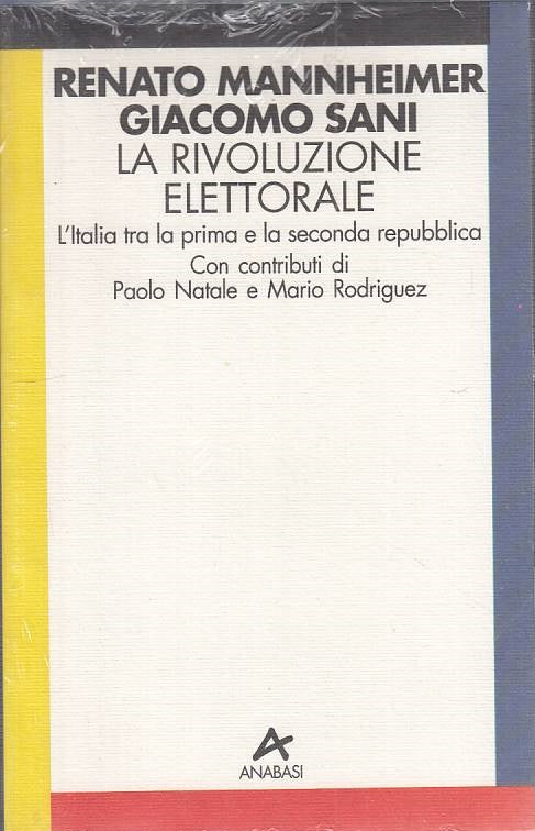 LS- LA RIVOLUZIONE ELETTORALE ITALIA REPUBBLICA -- ANABASI ---- B - YTS209