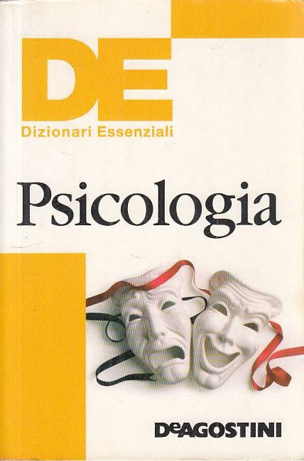 LZ- PSICOLOGIA -- DE AGOSTINI - DIZIONARI ESSENZIALI -- 2004 - B - YFS182