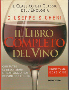 LK- IL LIBRO COMPLETO DEL VINO- SICHERI- DE AGOSTINI--- 2005- CS- YDS483