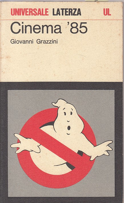 LZ- CINEMA '85 - GRAZZINI - LATERZA - UNIVERSALE - 1a ED. - 1986 - B - ZFS326