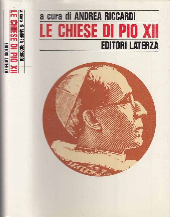 LS- LE CHIESE DI PIO XII - RICCARDI - LATERZA- STORIA E SOCIETA'-- 1986- CS- XTS