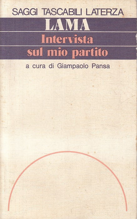 LS- INTERVISTA SUL MIO PARTITO - LAMA - LATERZA - SAGGI -- 1987 - B - ZFS535