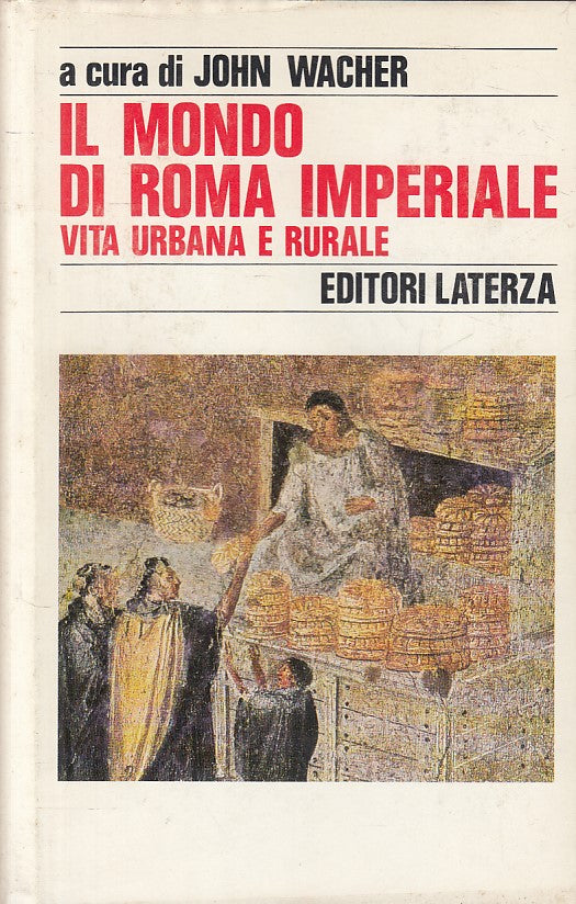 LS- IL MONDO DI ROMA IMPERIALE - WACHER - LATERZA - STORIA -- 1989 - CS - YFS429